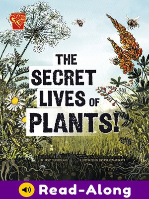 cover image of The Secret Lives of Plants!